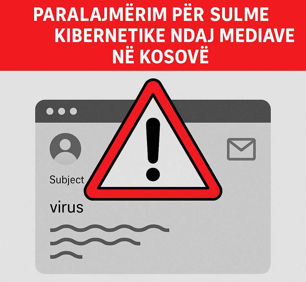 Paralajmërim për sulme kibernetike ndaj mediave në Kosovë