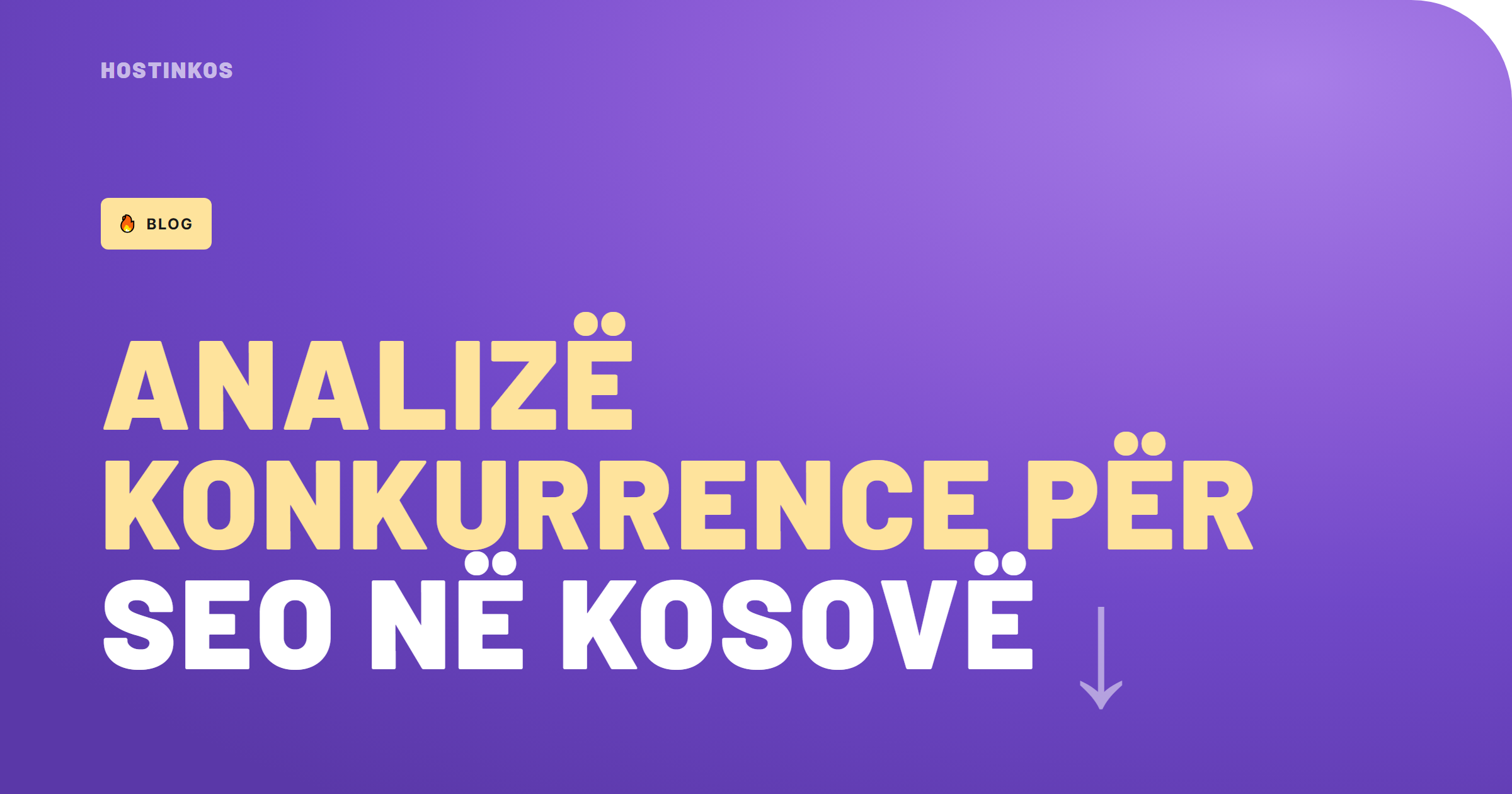 Analizë e Konkurrencës: Si të Përmirësoni SEO-n tuaj në Kosovë