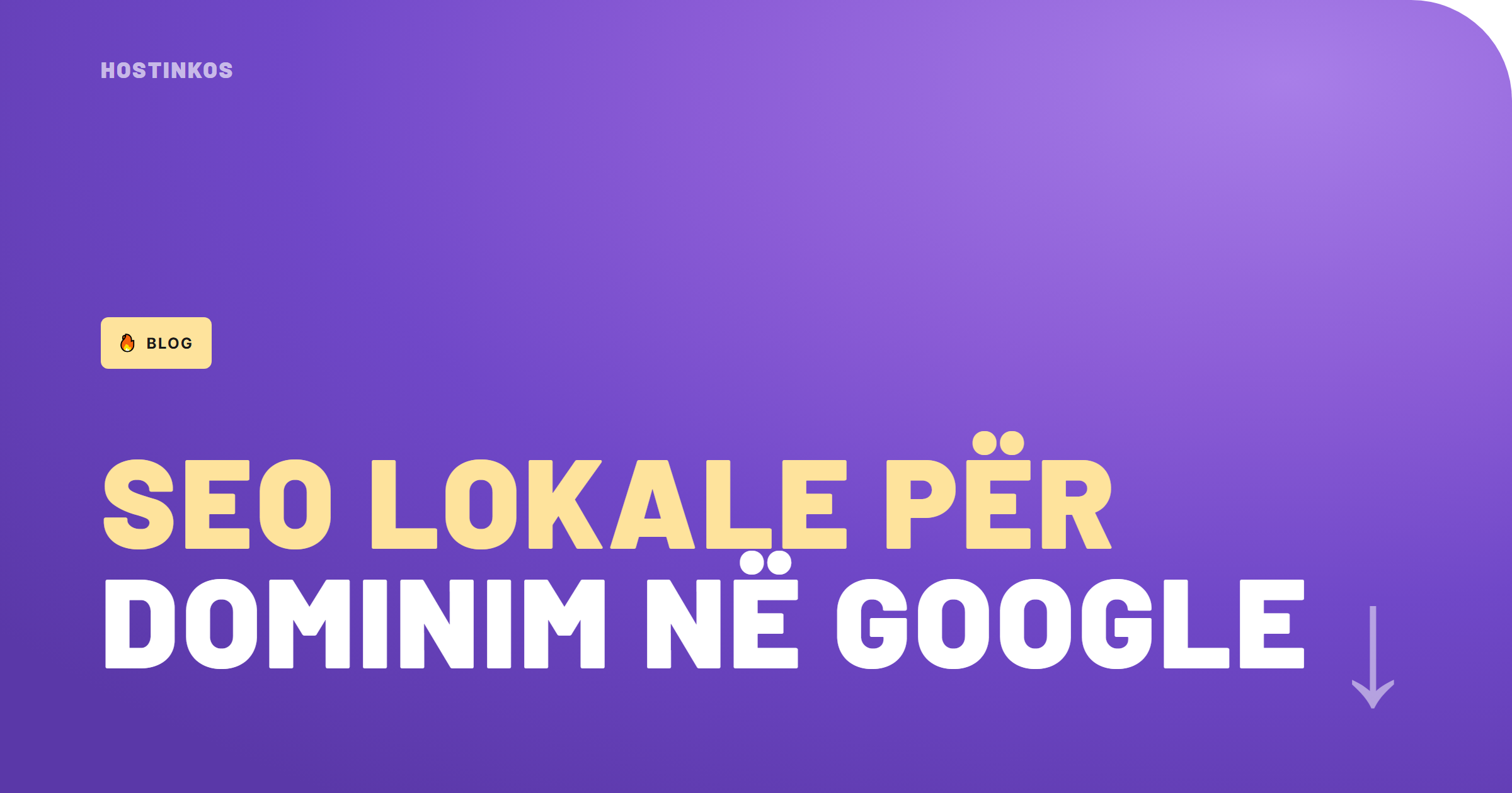 Si të Dominosh Google-in Lokal: Strategji SEO që Funksionojnë për Bizneset në Kosovë