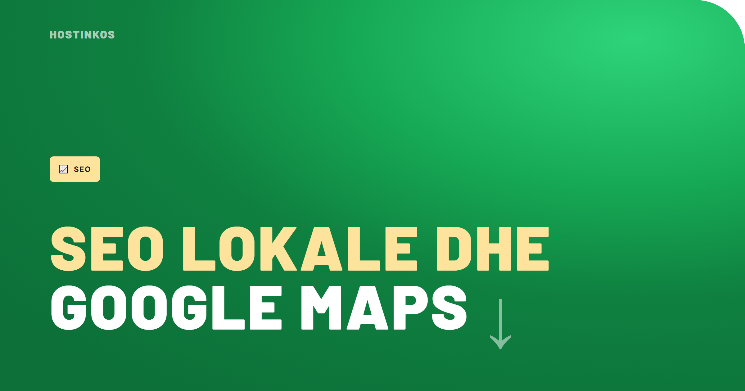 SEO Lokale në Kosovë: Si të Shfaqesh i Pari në Google Maps