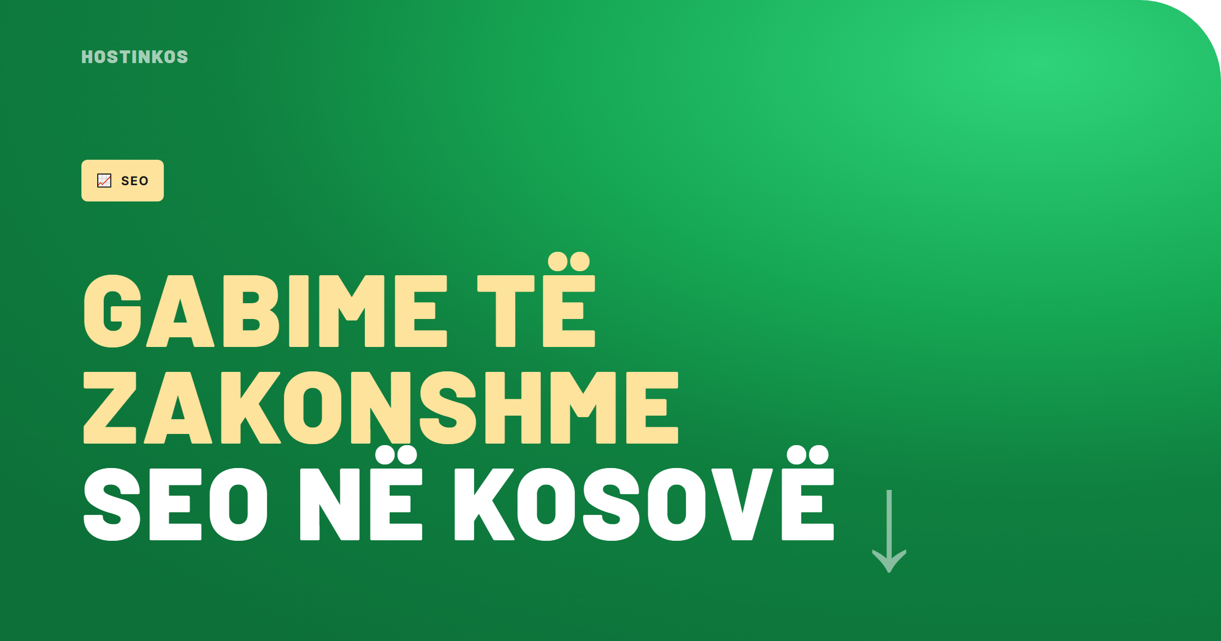 Gabimet më të Shpeshta të SEO-së që Bizneset Kosovare Duhet t’i Shmangin