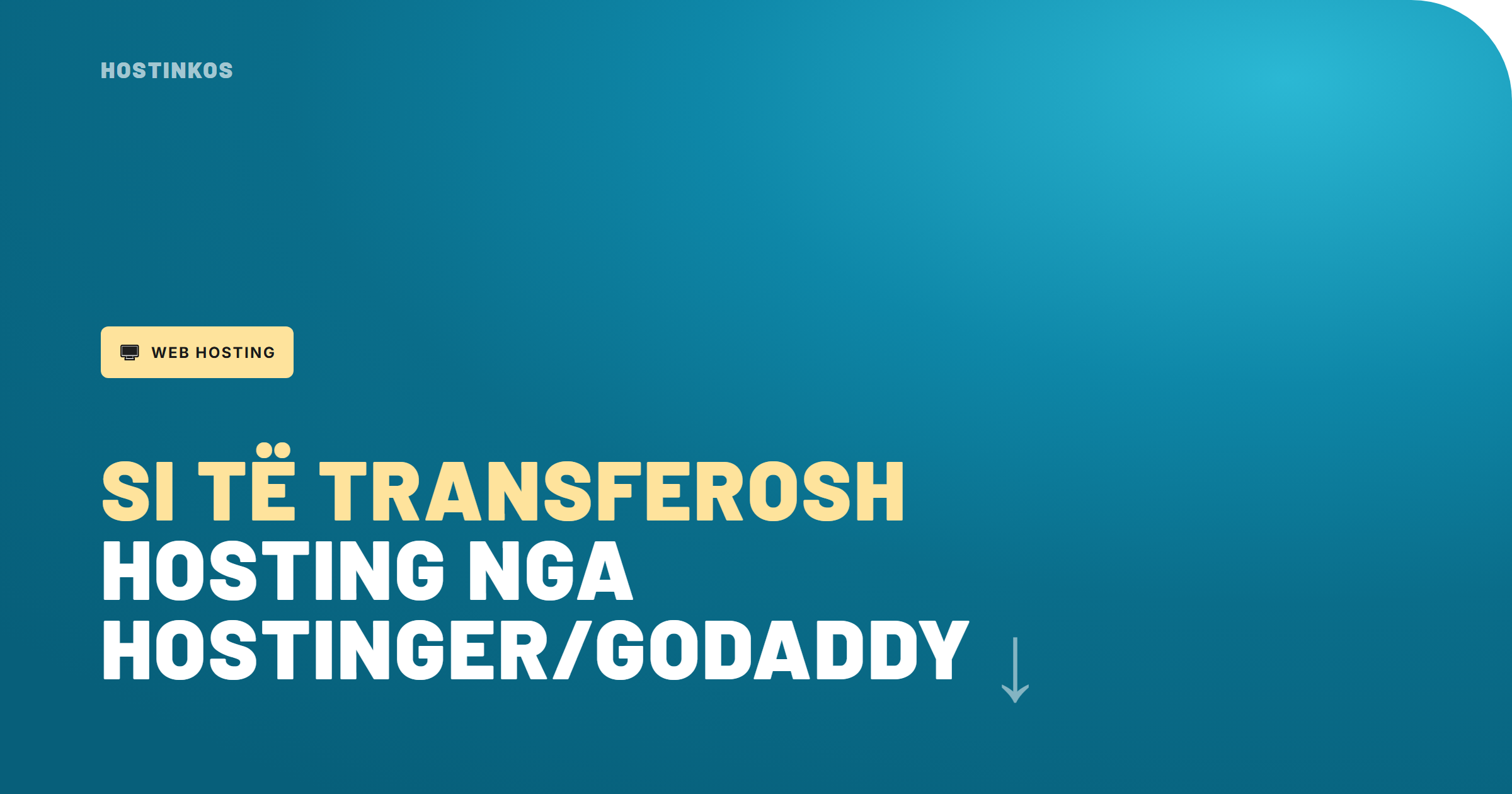 Si të Transferosh Hosting nga Hostinger/GoDaddy tek Hostinkos pa Downtime